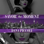 Savor the moment cover image