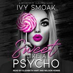 Sweet like a psycho cover image