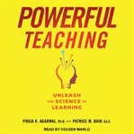 Powerful teaching : unleash the science of learning cover image
