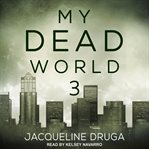 My dead world 3 cover image