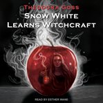 Snow white learns witchcraft : stories and poems cover image