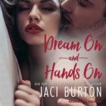 Dream on & hands on cover image