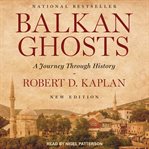 Balkan ghosts. A Journey Through History cover image