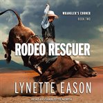 Rodeo rescuer cover image