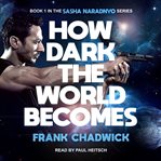 How dark the world becomes cover image