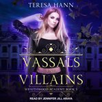 Vassals and villains cover image