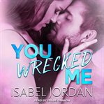 You wrecked me cover image