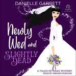 Newly wed and slightly dead cover image