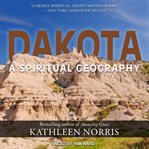 Dakota : a spiritual geography cover image