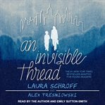 An invisible thread : a young reader's edition cover image
