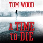 A Time to Die cover image