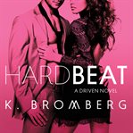 Hard beat : a Driven novel cover image