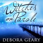 Witches on parole cover image