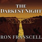 The darkest night two sisters, a brutal murder, and the loss of innocence in a small town cover image
