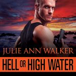 Hell or high water a Deep Six novel cover image