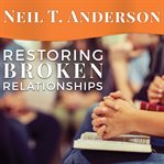 Restoring broken relationships cover image