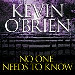 No one needs to know cover image