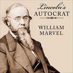 Lincoln's autocrat the life of edwin stanton cover image