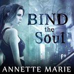 Bind the soul cover image