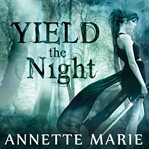 Yield the night cover image
