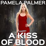 A kiss of blood a Vamp City novel cover image