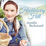 Huckleberry hill cover image