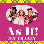 As if! the oral history of clueless, as told by Amy Heckerling, the cast, and the crew cover image