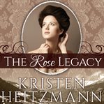 The rose legacy cover image