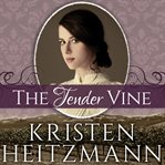 The tender vine cover image