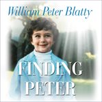 Finding Peter a true story of the hand of providence and evidence of life after death cover image