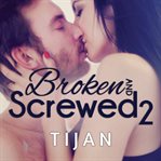 Broken and screwed 2 cover image