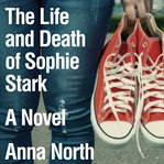 The life and death of sophie stark cover image