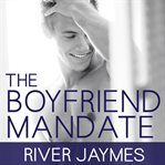 The boyfriend mandate cover image