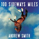 100 sideways miles cover image