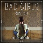 Bad girls don't die cover image