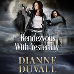 Rendezvous with yesterday cover image