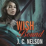 Wish bound cover image