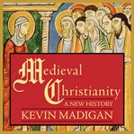 Medieval christianity a new history cover image
