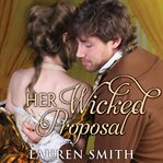 Her wicked proposal cover image
