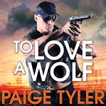 To love a wolf cover image