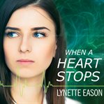 When a heart stops cover image