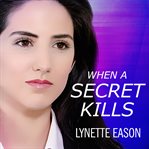 When a secret kills cover image