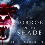 The horror of the shade cover image