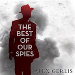 The Best of Our Spies cover image