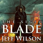 The sigil blade cover image