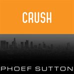 Crush a novel cover image