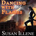 Dancing with flames cover image