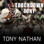 Touchdown Tony running with a purpose cover image