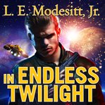 In endless twilight cover image