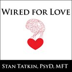 Wired for love cover image